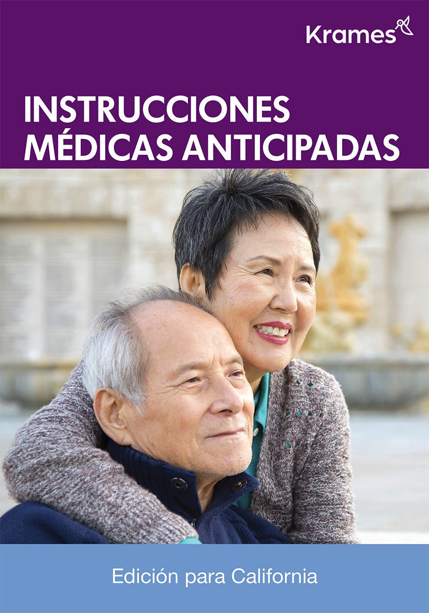 Advance Medical Directives, California Edition (Spanish)