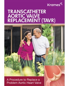 Transcatheter Aortic Valve Replacement (TAVR)