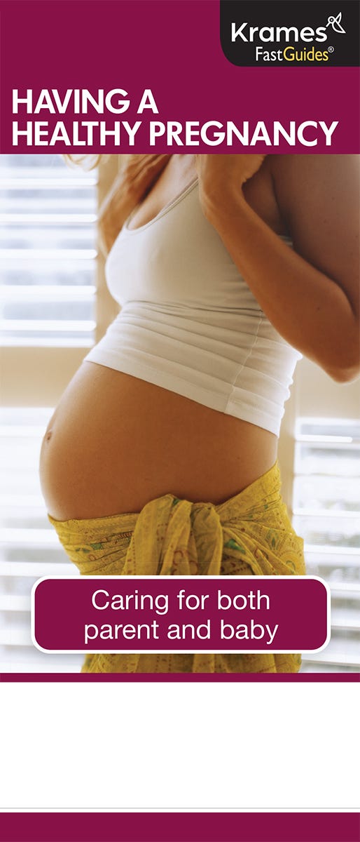 Having a Healthy Pregnancy, FastGuide